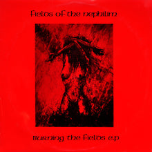 Load image into Gallery viewer, Fields Of The Nephilim – Burning The Fields L.P