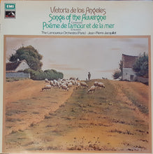 Load image into Gallery viewer, Canteloube*, Chausson* - Victoria De Los Angeles, The Lamoureux Orchestra (Paris)*, Jean-Pierre Jacquillat – Songs Of The Auvergne / Poème De L'Amour Et De La Mer 
