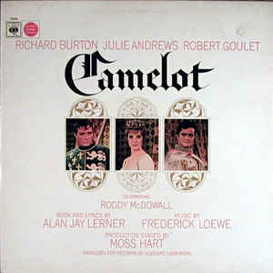 Alan Jay Lerner*, Frederick Loewe / Julie Andrews, Richard Burton (2) ‎– Camelot (Original Broadway Cast)