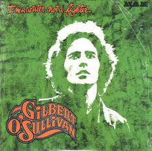 Load image into Gallery viewer, Gilbert O'Sullivan – I'm A Writer, Not A Fighter