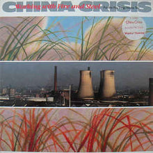 Load image into Gallery viewer, China Crisis – Working With Fire And Steel