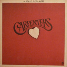 Load image into Gallery viewer, Carpenters – A Song For You