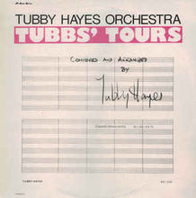 Load image into Gallery viewer, The Tubby Hayes Orchestra – Tubbs' Tours
