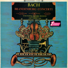 Load image into Gallery viewer, Bach*, S. Lautenbacher*, H. Schneidewind*, M. Galling*, Württemberg Chamber Orchestra*, Jörg Faerber – Brandenburg Concerti № 1, In F / № 2, In F / № 3, In G