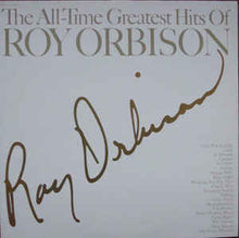 Load image into Gallery viewer, Roy Orbison – The All-time Greatest Hits Of Roy Orbison