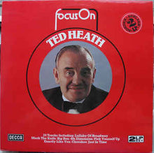 Load image into Gallery viewer, Ted Heath ‎– Focus On Ted Heath