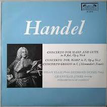 Load image into Gallery viewer, Handel* - Granville Jones, Philomusica Of London, Osian Ellis, Desmond Dupré – Concerto For Harp And Lute In B Flat, Op. 4 No. 6 / Concerto For Harp In F, Op. 4 No. 5 / Concerto Grosso In C (Alexander's Feast)
