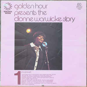 Dionne Warwicke* ‎– Golden Hour Presents The Dionne Warwicke Story Part 1 - In Concert