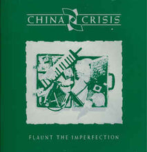 Load image into Gallery viewer, China Crisis – Flaunt The Imperfection