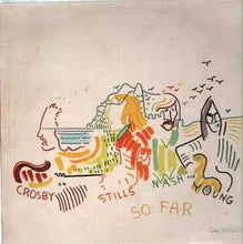 Load image into Gallery viewer, Crosby, Stills, Nash And Young* – So Far