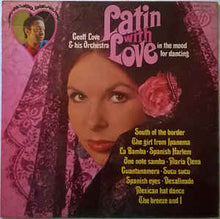 Load image into Gallery viewer, Geoff Love And His Orchestra* – Latin With Love