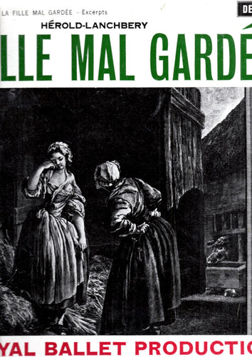 Ferdinand Hérold, John Lanchbery, Orchestra Of The Royal Opera House, Covent Garden ‎– La Fille Mal Gardée - Excerpts