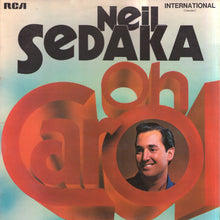 Load image into Gallery viewer, Neil Sedaka ‎– Oh Carol