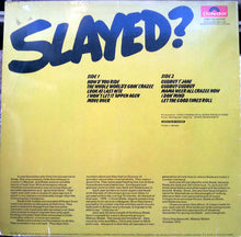 Load image into Gallery viewer, Slade – Slayed