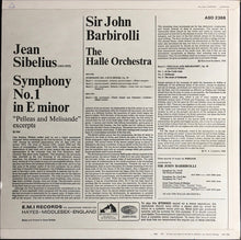 Load image into Gallery viewer, Jean Sibelius, Sir John Barbirolli Conducting Hallé Orchestra – Sibelius Symphony No. 1 In E Minor, Op. 39, Pelleas And Melisande, Op. 46 (Excerpts)