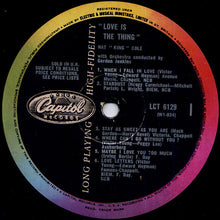 Load image into Gallery viewer, Nat "King" Cole* – Love Is The Thing