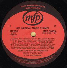 Load image into Gallery viewer, Geoff Love And His Orchestra* – Big Musical Movie Themes