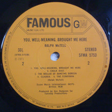 Load image into Gallery viewer, Ralph McTell – You Well-Meaning Brought Me Here