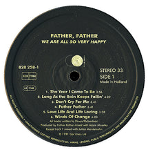 Load image into Gallery viewer, Father Father – We Are All So Very Happy