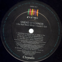 Load image into Gallery viewer, Sinéad O'Connor – I Do Not Want What I Haven't Got