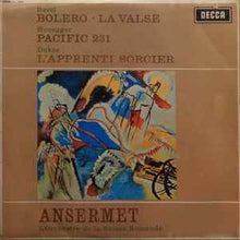Load image into Gallery viewer, Ravel*, Honegger*, Dukas* - Ansermet*, L&#39;Orchestre De La Suisse Romande - Bolero • La Valse / Pacific 231 / L&#39;Apprentii Sorcier (LP, RP)