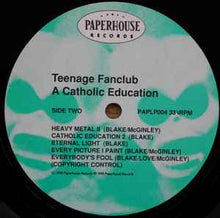 Load image into Gallery viewer, Teenage Fanclub – A Catholic Education