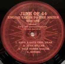 Load image into Gallery viewer, June Of 44 – Engine Takes To The Water