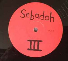 Load image into Gallery viewer, Sebadoh – III