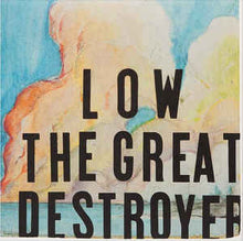 Load image into Gallery viewer, LOW - THE GREAT DESTROYER ( 12" RECORD )