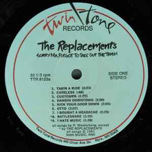 Load image into Gallery viewer, The Replacements – Sorry Ma, Forgot To Take Out The Trash
