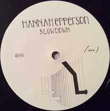 Load image into Gallery viewer, Hannah Epperson - Slowdown (LP ALBUM)