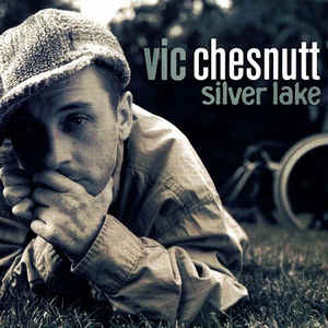 VIC CHESNUTT - SILVER LAKE ( 12" RECORD )