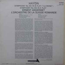 Load image into Gallery viewer, Haydn*, Ernest Ansermet, L&#39;Orchestre De La Suisse Romande - Symphony No. 85 In B Flat (&quot;La Reine&quot;) / Symphony No. 84 In E Flat (LP, Album, RE)