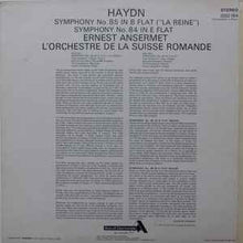 Load image into Gallery viewer, Haydn*, Ernest Ansermet, L'Orchestre De La Suisse Romande - Symphony No. 85 In B Flat ("La Reine") / Symphony No. 84 In E Flat (LP, Album, RE)