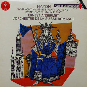 Haydn*, Ernest Ansermet, L'Orchestre De La Suisse Romande - Symphony No. 85 In B Flat ("La Reine") / Symphony No. 84 In E Flat (LP, Album, RE)