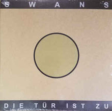 Load image into Gallery viewer, SWANS - DIE TUR IST ZU ( 12" RECORD )