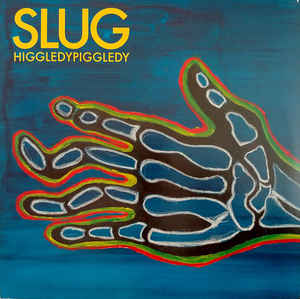 SLUG - HIGGLEDYPIGGLEDY ( 12