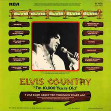Load image into Gallery viewer, Elvis Presley – Elvis Country (I'm 10,000 Years Old)