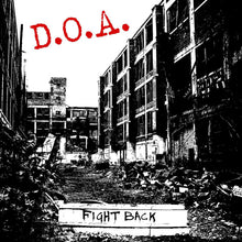 Load image into Gallery viewer, D.O.A. (2) - Fight Back  (LP ALBUM)