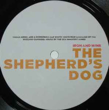 Load image into Gallery viewer, Iron And Wine – The Shepherd's Dog
