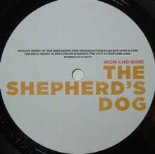 Load image into Gallery viewer, Iron And Wine – The Shepherd's Dog