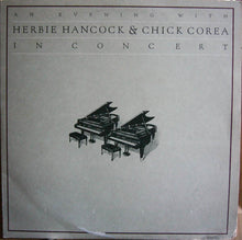 Load image into Gallery viewer, Herbie Hancock & Chick Corea - An Evening With Herbie Hancock & Chick Corea (2xLP, Album, Gat)