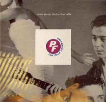 Load image into Gallery viewer, The Pale Fountains – ... From Across The Kitchen Table