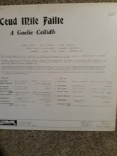 Load image into Gallery viewer, Various – Ceud Mile Failte - A Gaelic Ceilidh