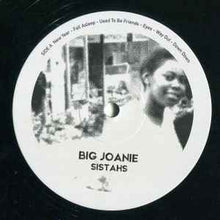 Load image into Gallery viewer, Big Joanie – Sistahs