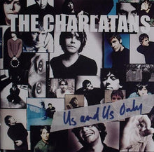 Load image into Gallery viewer, The Charlatans – Us And Us Only