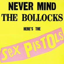 Load image into Gallery viewer, Sex Pistols - Never Mind The Bollocks Here's The Sex Pistols (LP, Album, RE, 180)
