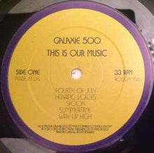 Load image into Gallery viewer, Galaxie 500 – This Is Our Music