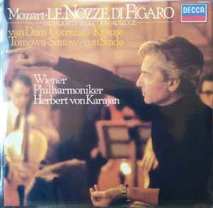 Mozart*, van Dam*, Cotrubas*, Krause*, Tomowa-Sintow*, von Stade*, Wiener Philharmoniker, Herbert von Karajan - Le Nozze Di Figaro - Highlights (LP, Album)