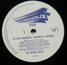 Load image into Gallery viewer, The Moody Blues - To Our Children&#39;s Children&#39;s Children (LP, Album, Gat)